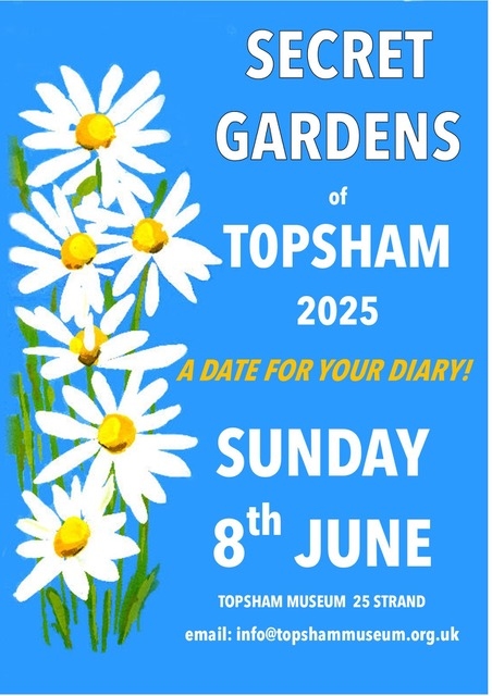 Save the Date!    Secret Gardens of Topsham, Sunday 8 June 2025